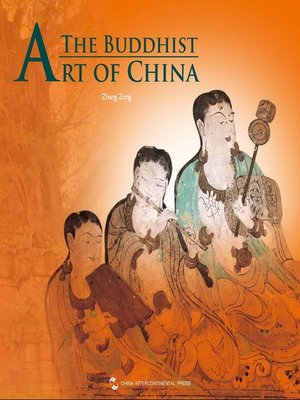 cover image of 中国佛教艺术（The Buddhist Art of China）